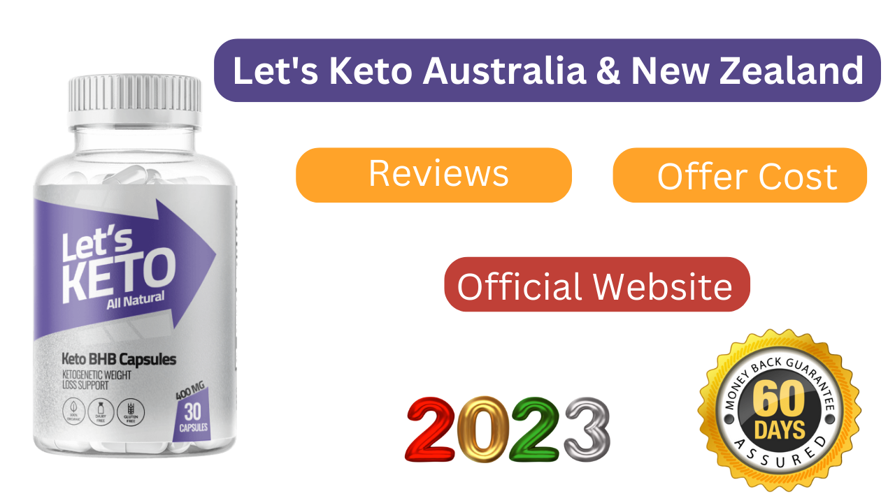 Let's Keto AU, NZ, CA, ZA & UK Reviews [Updated 2023]: Price & Official Website